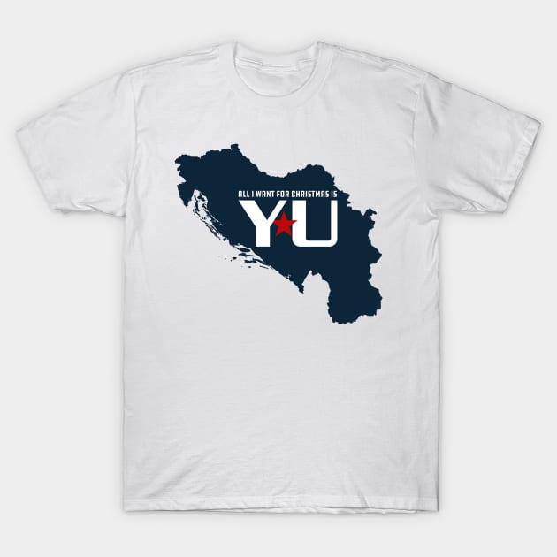 All I want for christmas is YU T-Shirt by StuffByMe